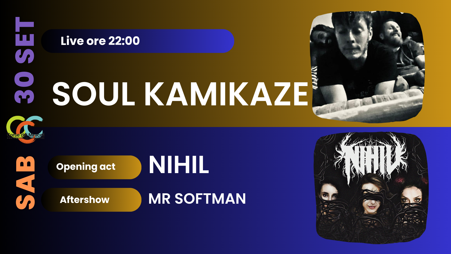 Soul Kamikaze+Nihil+Mr Softman Aftershow
