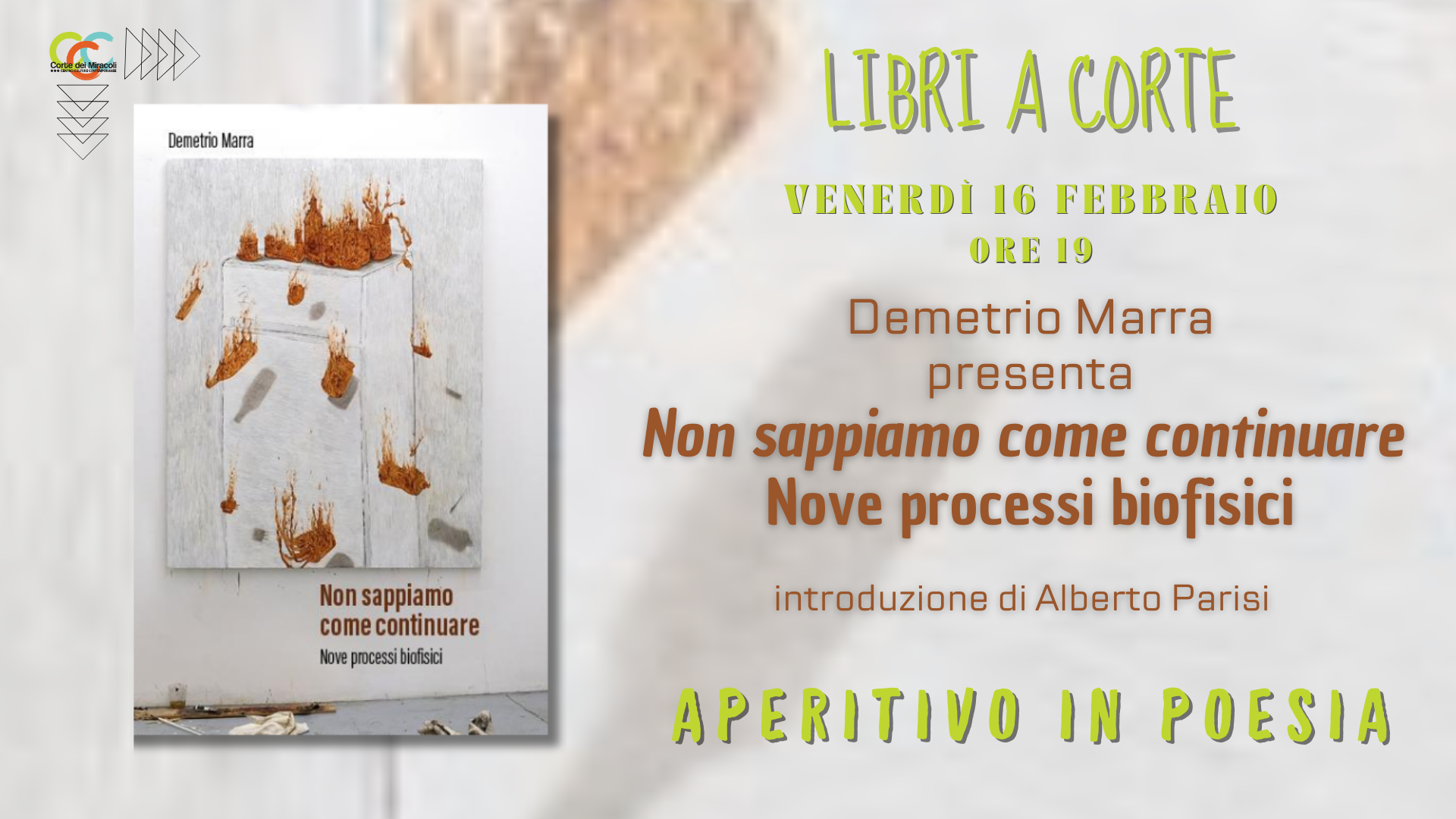 Libri a Corte: Non sappiamo come continuare. Nove processi biofisici
