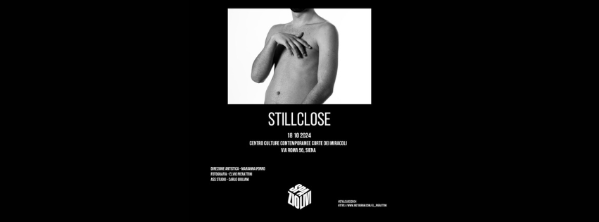 StillClose. Un reportage sulla corporeità contemporanea